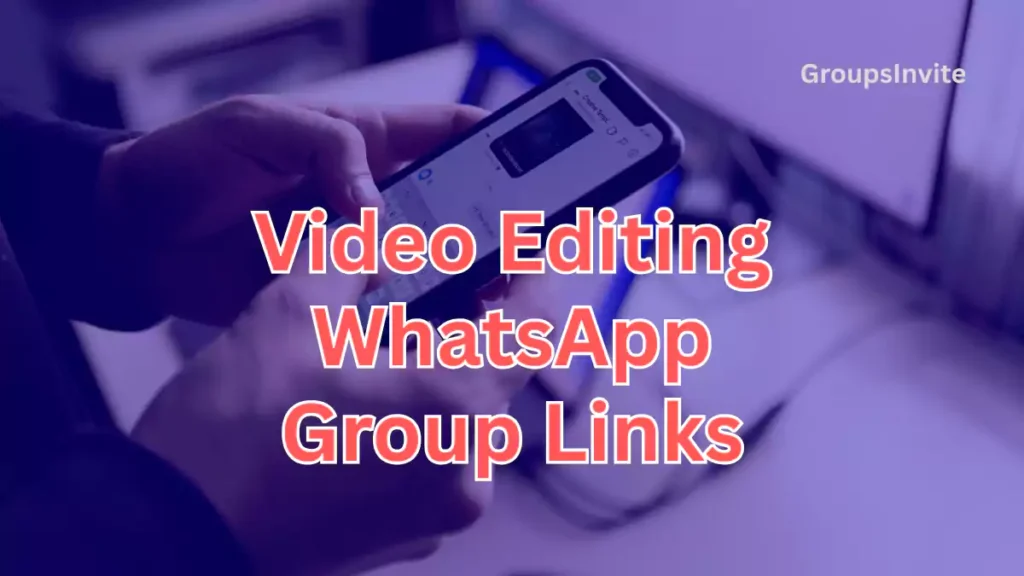 Image for Video Editing WhatsApp Groups