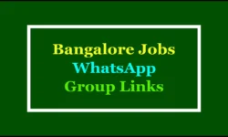Bangalore Jobs WhatsApp Group Links: Latest Vacancies