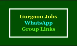 Gurgaon Jobs WhatsApp Group Links: Get Free Job Alert