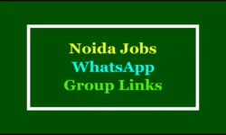 Noida Jobs WhatsApp Group Links: Get New Opportunity