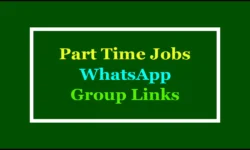 Part Time Jobs WhatsApp Group Links: Join Today to Get Scope